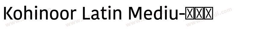 Kohinoor Latin Mediu字体转换